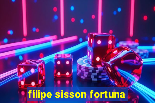 filipe sisson fortuna